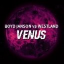 Boyd Janson vs. Westland - Venus (Original Mix)