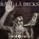Bang La Decks - Utopia