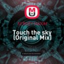 SERGEY MAXIM - Touch the sky