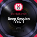 erdal&ertan - Deep Session (Vol.1)