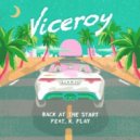 Viceroy - Back At The Start