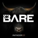 Bare - Matador