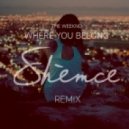The Weeknd - Where You Belong (Shèmce Remix)