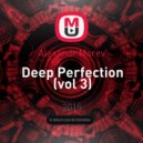 Alexandr Morev - Deep Perfection