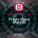 Netimports & Dutchie - Frisky Disco
