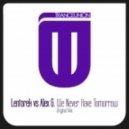 Lentorek vs Alex G. - We Never Have Tomorrow