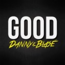 Danny & Blasé - Good