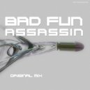 Bad Fun - Assassin