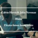 Calvin Harris feat. John Newman - Blame