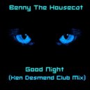 Benny The Housecat - Good Night (Ken Desmend Club Mix)