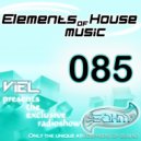 Viel - Elements of House music 085 (Radioshow) (Radioshow)