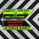 Marco V & Hard Rock Sofa vs. Joel Fletcher - Analogital Emergency (Dj ScreaM Mashup)