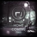 X - Killer - Homecoming Two