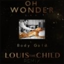 Oh Wonder - Body Gold