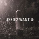GRUMBY - Used 2 Want U (Original mix)