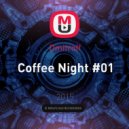 Dmitroff - Coffee Night #01