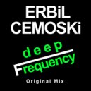 ErbiL Cemoski - Deep Frequency