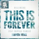 Hellberg feat. Danyka Nadeau - This Is Forever