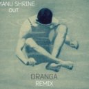 Manu Shrine - Out