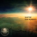 Suntise - Our Moments