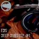 EDS - Deep Dubstep #1 ()