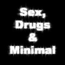 MaTcaL - Sex, Drugs & Minimal