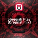 Ilan Markov - Sluggish Play (Original mix)