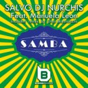 Salvo Dj Nurchis - Samba (Feat.Manuela Leon)
