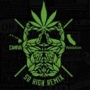 Rebelution & Caniva - So High