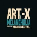 Art-X feat. Manudigital - Melancholia (Original mix)