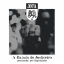 Jota III & Digitaldubs - A Balada Do Justiceiro