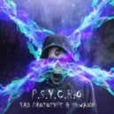 3rd Prototype & Shwann - Psycho (Original Mix)