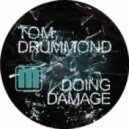 Tom Drummond - Doing Damage