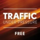 Traffic - Under Pressure