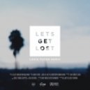 G-Eazy feat. Devon Baldwin - Lets Get Lost (Louis Futon Remix)
