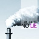 I Am. Breed - No Lie (Original mix)