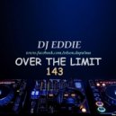 DJ Eddie - Over The Limit 143