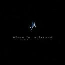 FadeX - Alone for a Second