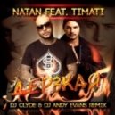Natan feat. Тимати - Дерзкая (CLYDE & ANDY EVANS Remix Ver.1)