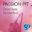 Passion Pit - Carried Away