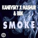 Mashur, Kanevsky & BBK - Smoke