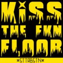 STTRBSTN - Kiss The fkn floor (Original mix)