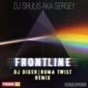 DJ Shulis aka Sergey - Frontline (DJ DIXER & Roma TwiST Remix)