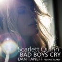 Scarlett Quinn - Bad Boys Cry