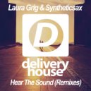 Laura Grig & Syntheticsax - Hear The Sound