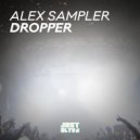 Alex Sampler - Dropper