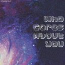 Andrew Riqueza - Who Cares About You