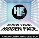 Nando Fortunato & Greg Pop - Show Your Hidden Face