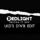Redlight - Switch It Off