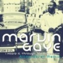 Marvin Gaye - I Heard It Through The Grapevine (Altay Ekren Remix)